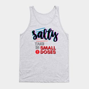 Salty - take in small doses | Funny Pun Introvert Sassy Punchy Design | Neon Black Tank Top